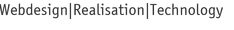 Webdesign|Realisation|Technology