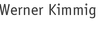 Werner Kimmig