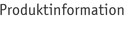 Produktinformation