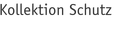 Kollektion Schutz